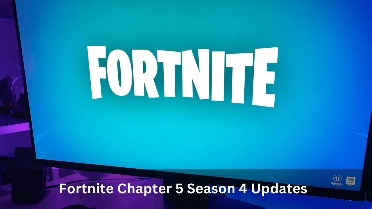 Fortnite Chapter 5 Season 4 Updates